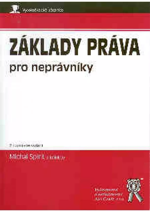 Michal Spirit a kolektív  - Základy práva pro neprávníky - 3. vydání