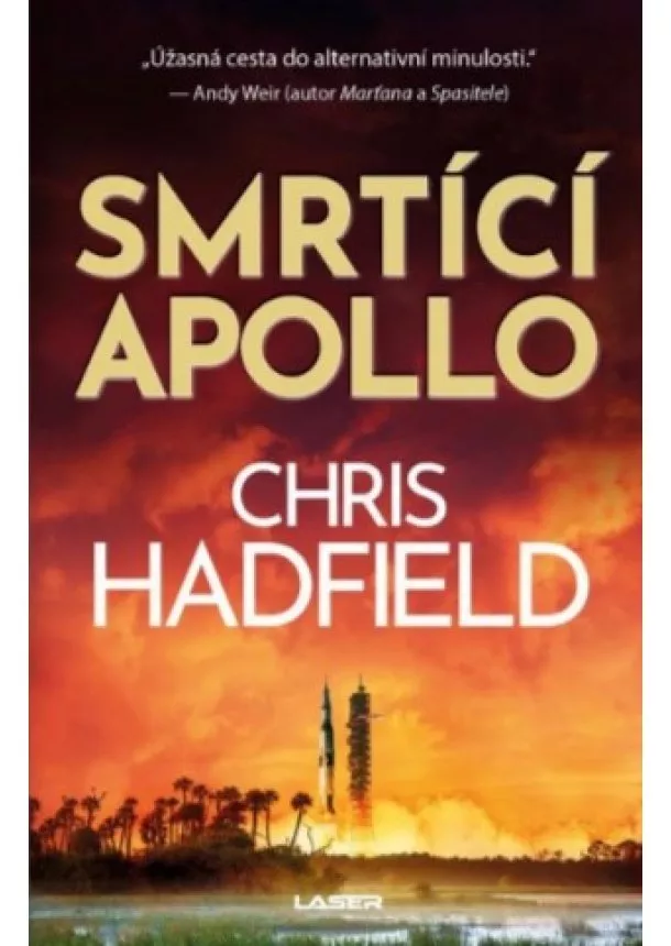 Chris Hadfield  - Smrtící Apollo