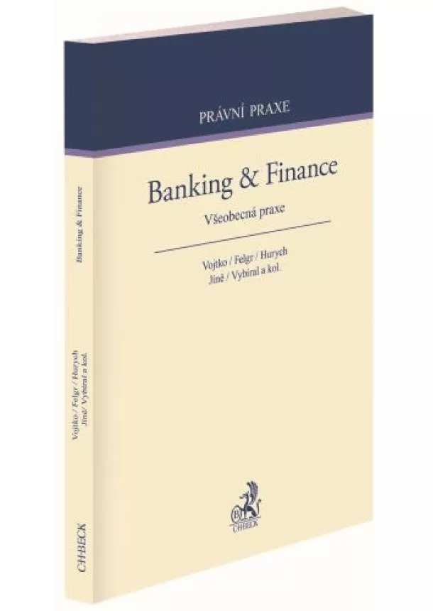 Martin Vojtko, Miloš Felgr, Daniel Hurych, Tomáš Jíně, Petr Vybíral  - Banking & Finance - Všeobecná praxe