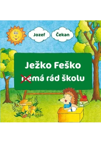 Ježko Feško nemá rád školu