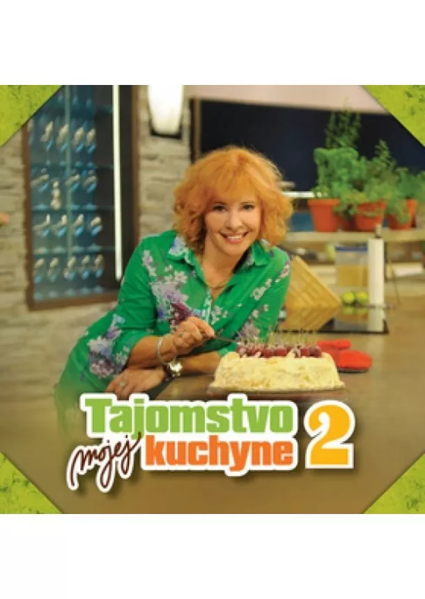 Kamila Magálová - Tajomstvo mojej kuchyne 2