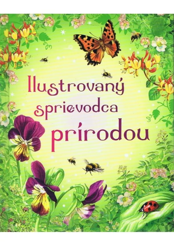 autor neuvedený - Ilustrovaný sprievodca prírodou