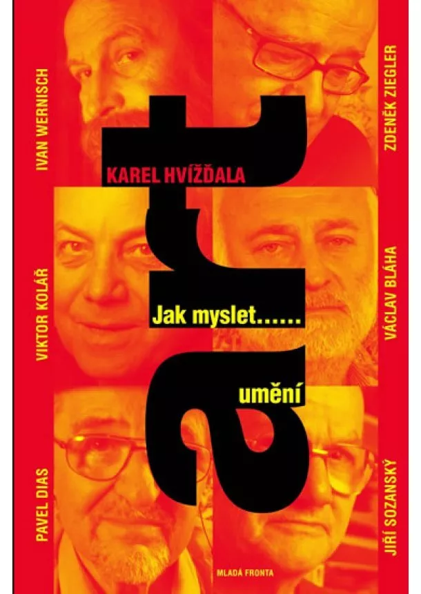 Hvížďala Karel - Jak myslet umění