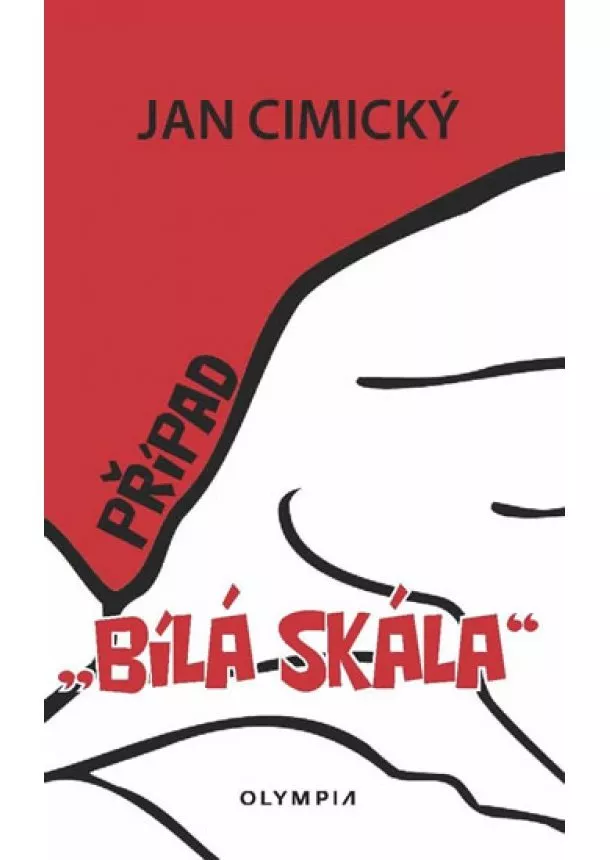 Jan Cimický - Případ Bílá skála - 2.vydání