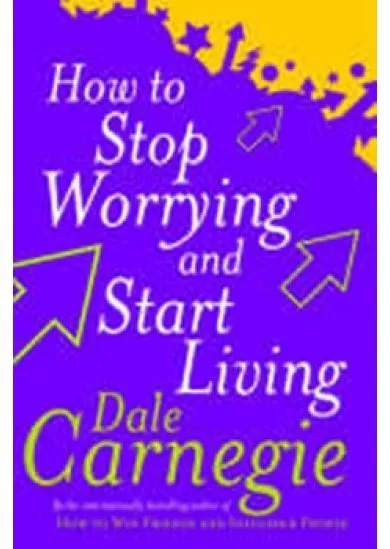 How to Stop Worrying