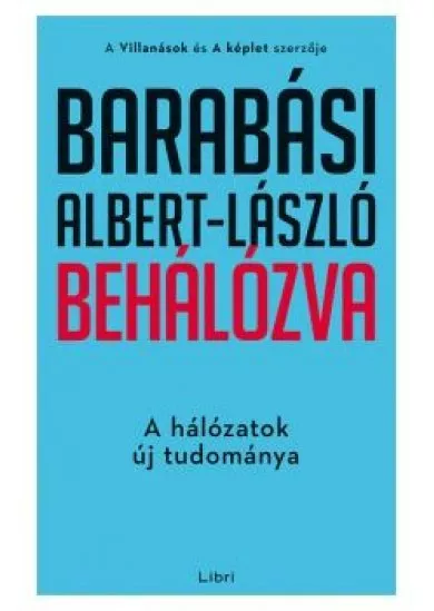 Behálózva - A hálózatok új tudománya (új kiadás)