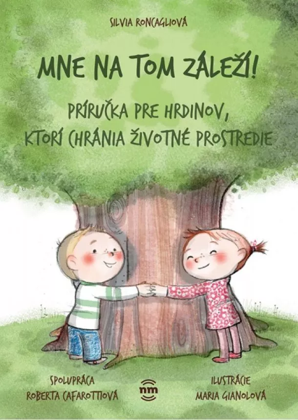 Silvia Roncagliová - Mne na tom záleží