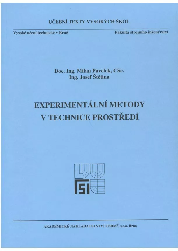 Milan Pavelek, Josef Štětina - Experimentální metody v technice prostředí