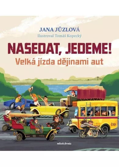 Nasedat, jedeme!