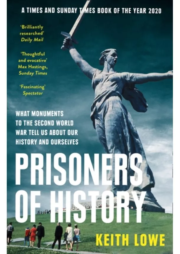 Keith Lowe - Prisoners Of History