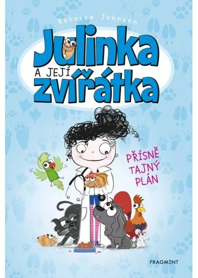 Julinka a její zvířátka – Přísně tajný plán