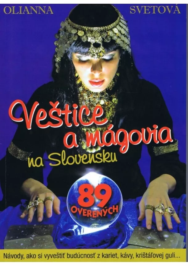 Olianna Svetová - Veštice a mágovia na Slovensku