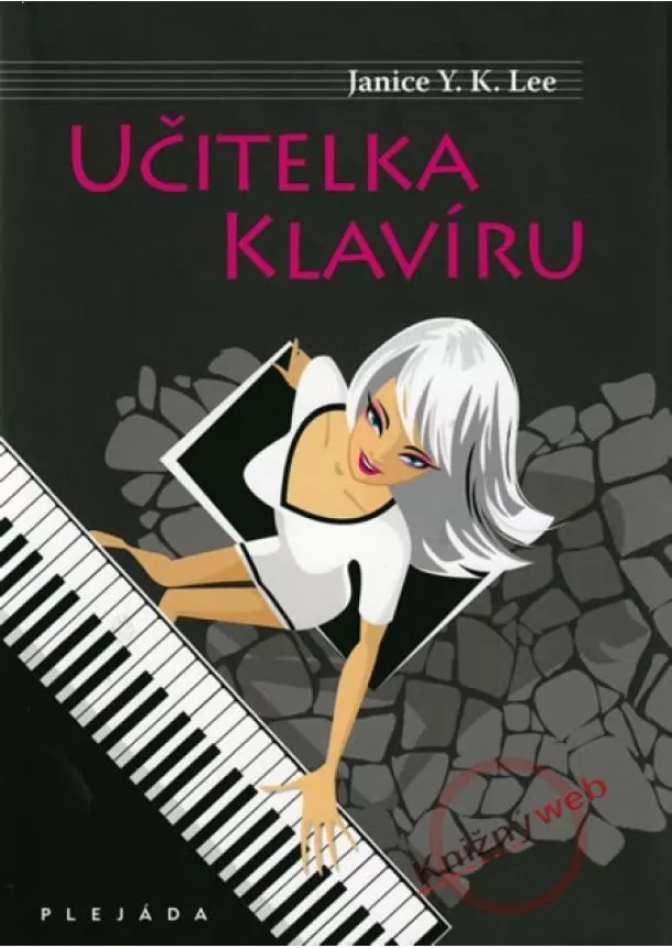 Janice Y. K. Lee - Učitelka klavíru