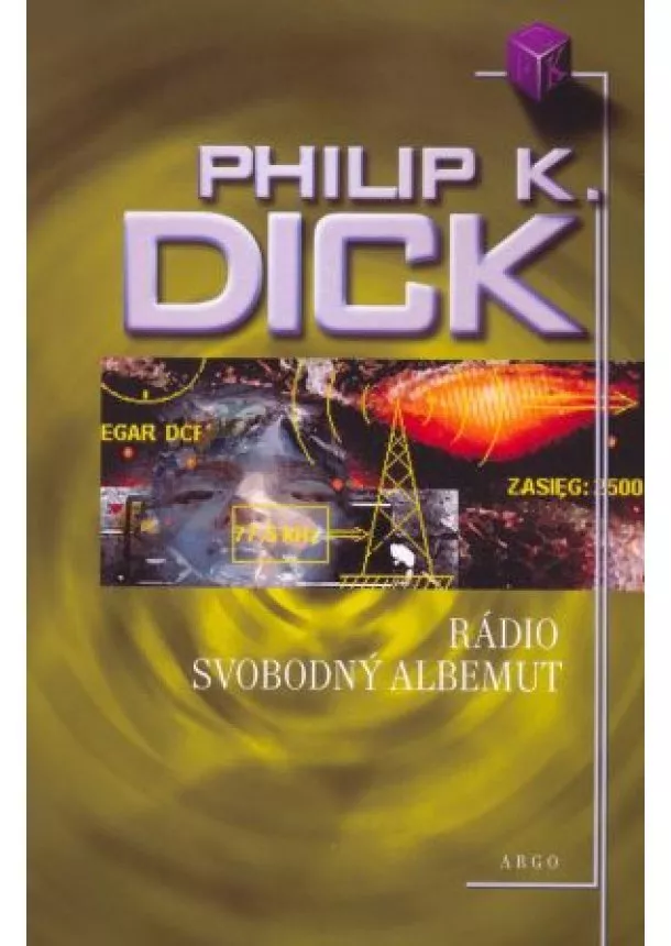 Philip K. Dick  - Rádio Svobodný Albemuth