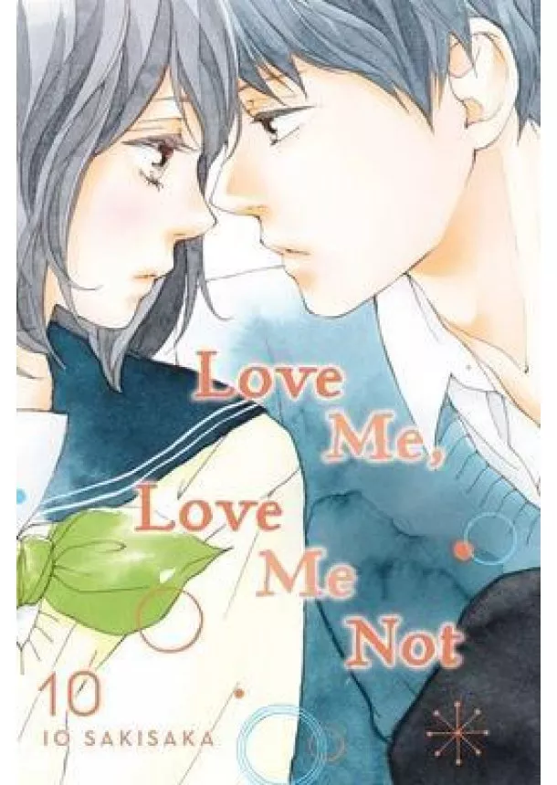 Io Sakisaka - Love Me, Love Me Not 10