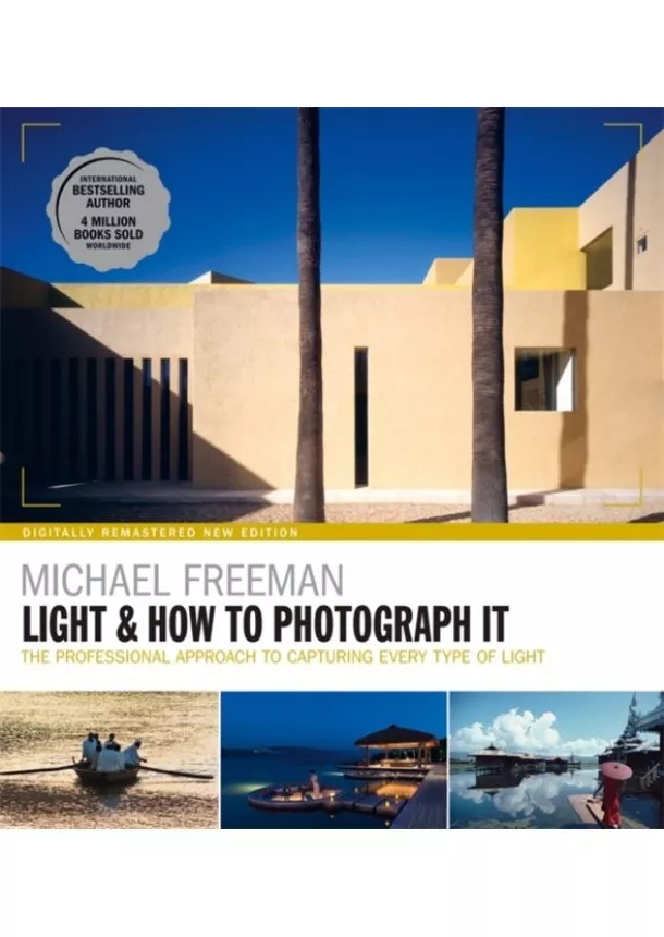 Michael Freeman - Light & How to Photograph It