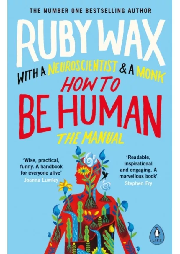 Ruby Wax - How to Be Human