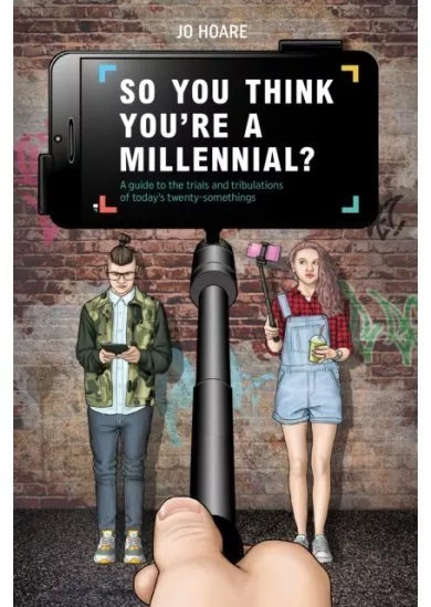 So You Think Youre a Millennial