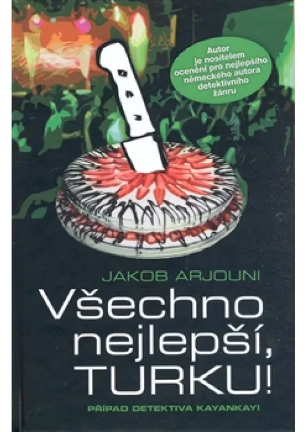 Jakob Arjouni - Všechno nejlepší, TURKU! - Případ detektiva Kayankayi