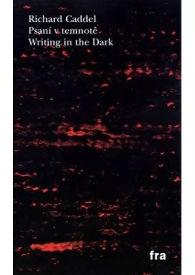 Psaní v temnotě / Writing in the Dark