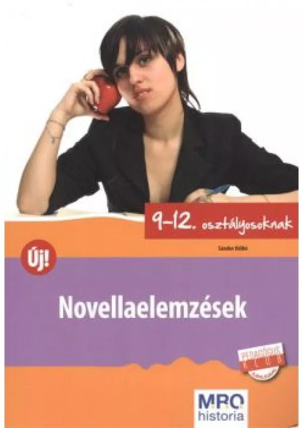 Sándor Ildikó - Novellaelemzések 9-12. osztályosoknak