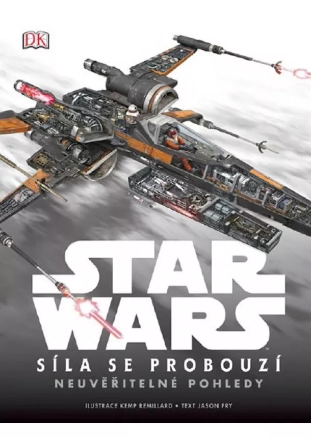 Jason Fry - Star Wars - Epizoda VII. Síla se probouzí - Neuvěřitelné pohledy