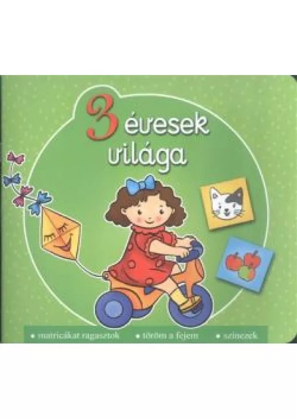 Agnieszka Bator - 3 évesek világa