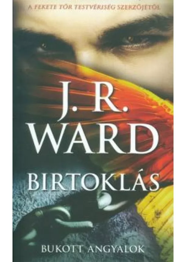 J. R. Ward - Birtoklás /Bukott angyalok 5.