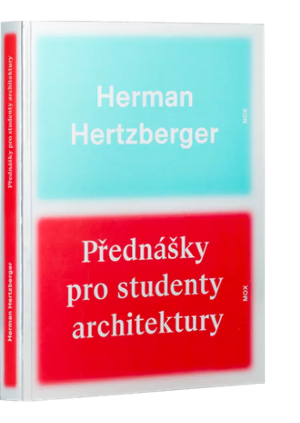 Herman Hertberger - Přednášky pro studenty architektury