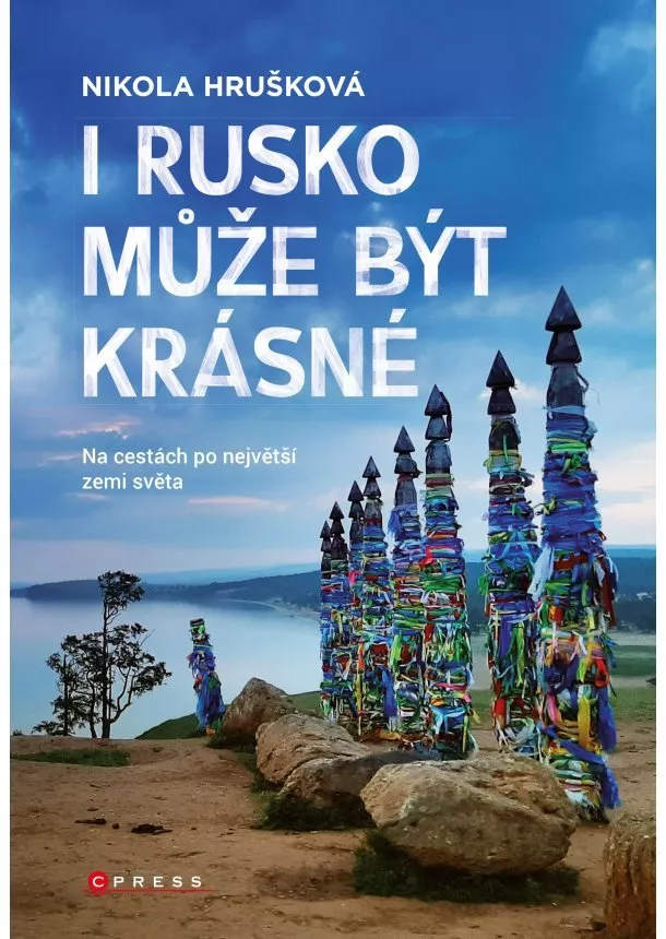 Nikola Hrušková - I Rusko může být krásné