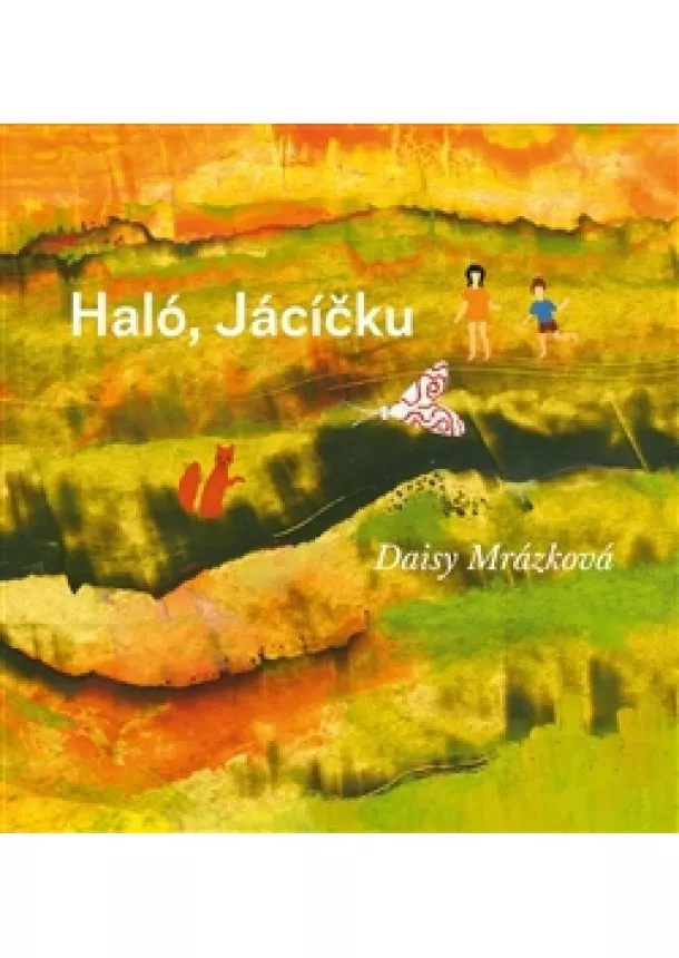 Daisy Mrázková - Haló, Jácíčku