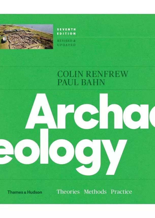 Colin Renfrew, Paul Bahn - Archaeology