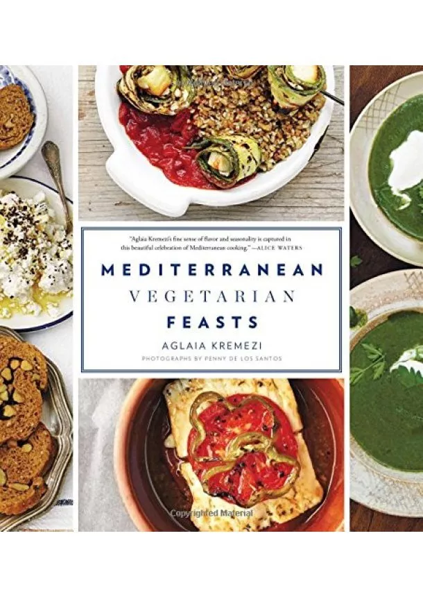 Aglaia Kremezi - Mediterranean Vegetarian Feasts