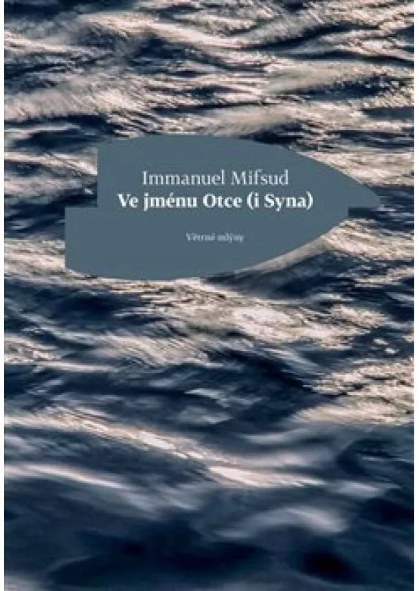 Immanuel Mifsud - Ve jménu Otce (i Syna)