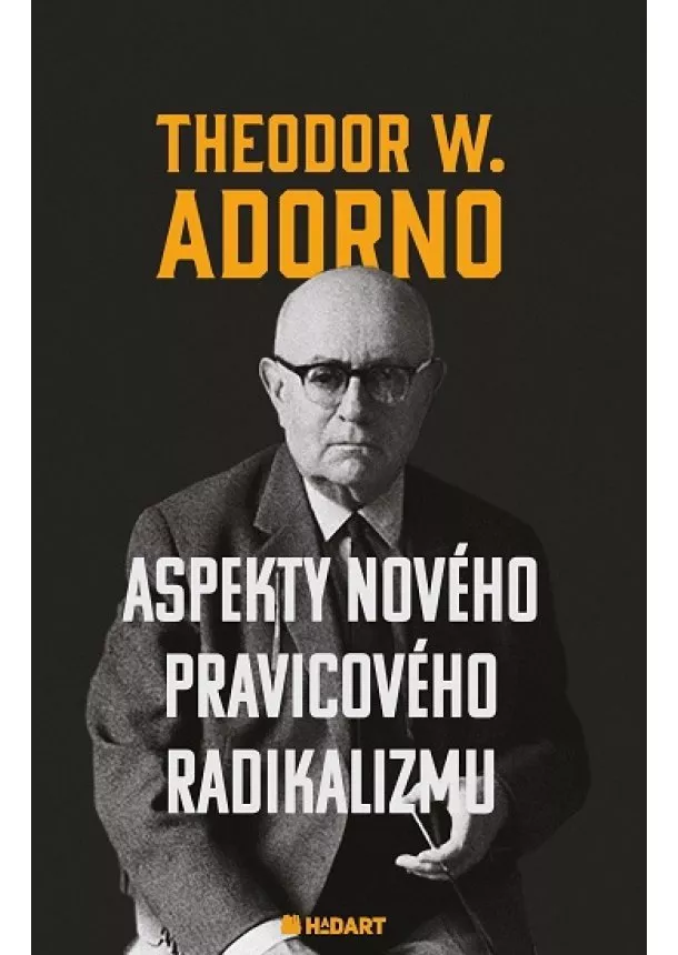 Theodor W. Adorno - Aspekty nového pravicového radikalizmu