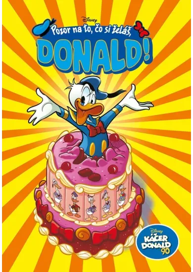 Káčer Donald 90 - Pozor na to, čo si želáš, Donald!