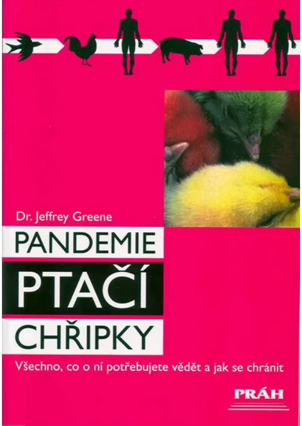 Greene Jeffrey - Pandemie ptačí chřipky