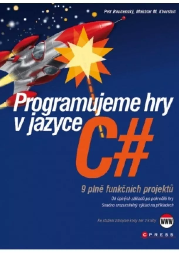 Petr Roudenský, Mokhtar M Khorshid - Programujeme hry v jazyce C#