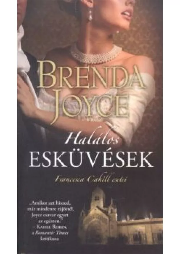 BRENDA JOYCE - HALÁLOS ESKÜVÉSEK