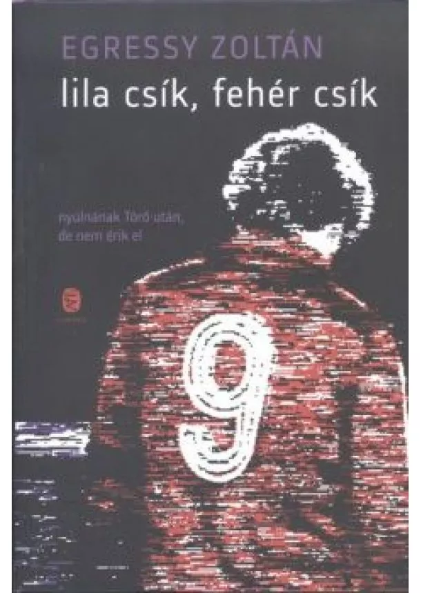 Egressy Zoltán - Lila csík, fehér csík