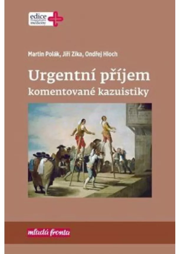 Martin Polák, Jiří Zíka - Urgentní příjem: Komentované kazuistiky