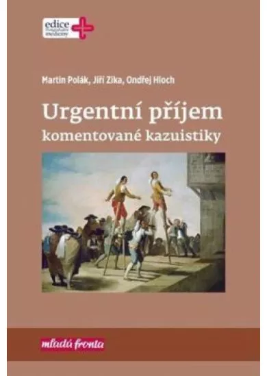 Urgentní příjem: Komentované kazuistiky