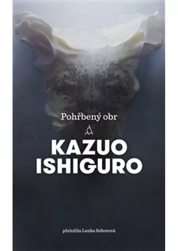 Kazuo Ishiguro - Pohřbený obr