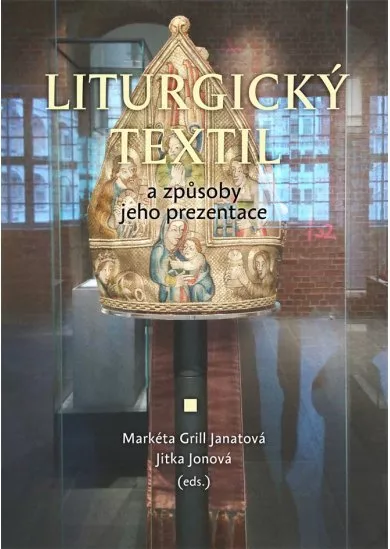 Liturgický textil a způsoby jeho prezentace