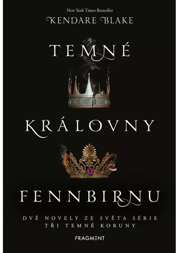 Kendare Blake - Temné královny Fennbirnu