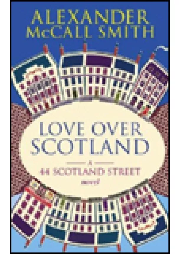 Alexander McCall Smith - Love over Scotland