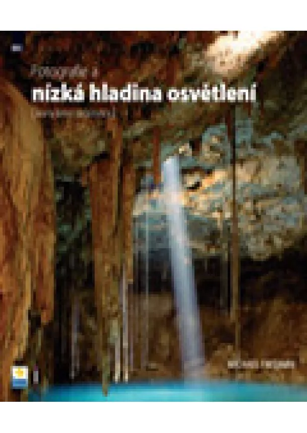 Michael Freeman - Fotografie a nízká hladina osvětlení