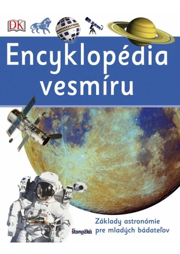 Kolektív - Encyklopédia vesmíru - Základy astronómie pre mladých bádateľov