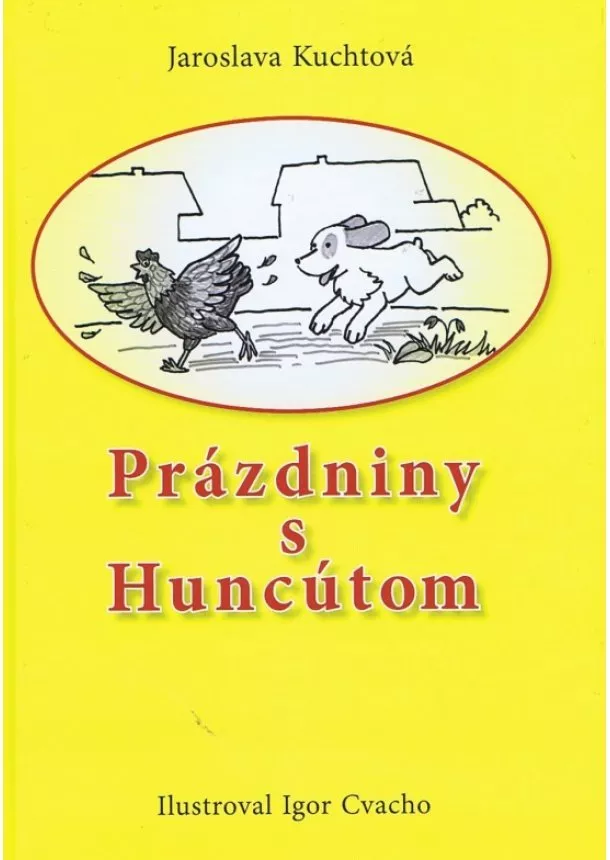 Jaroslava Kuchtová - Prázdniny s Huncútom