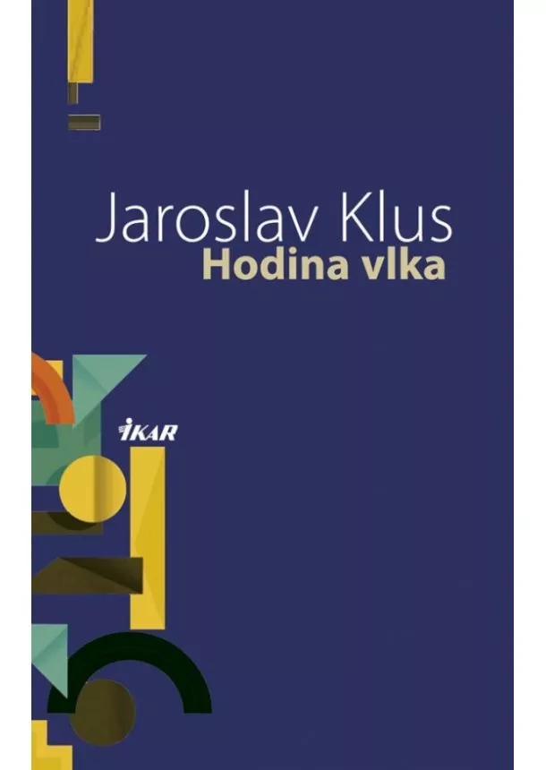 Jaroslav Klus - Hodina vlka